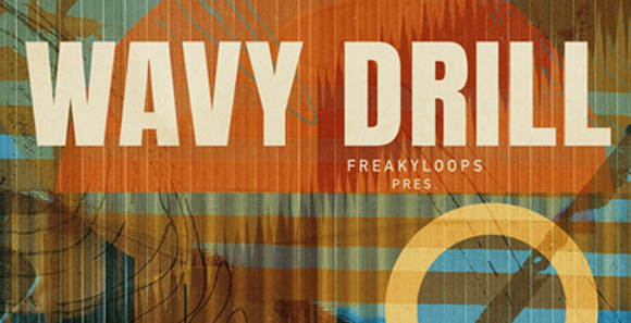 Freaky Loops - Wavy Drill