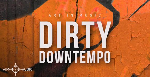 Aim_Audio_Dirty_Downtempo_Banner_Artwork.jpg